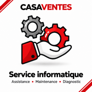 Service informatique CasaVentes : assistance, maintenance et diagnostic